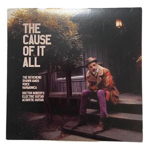 The Reverend Shawn Amos - The Cause of It All (DIGIPAK) [CD] Promotional Promo